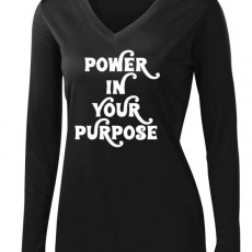 Power In Your Purpose Shirt